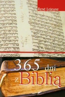 365 dni z Biblią. Autor: Rene Lejeune. SmakLiter.pl Okładka książki 365 dni z Biblią
