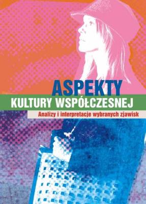 Okładka książki Aspekty kultury współczesnej