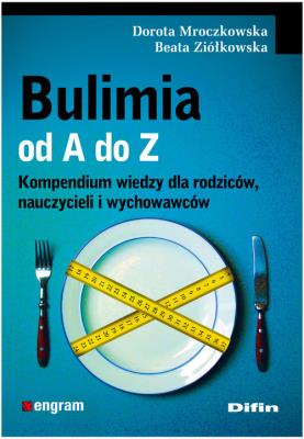 Okładka książki Bulimia od A do Z DIFIN