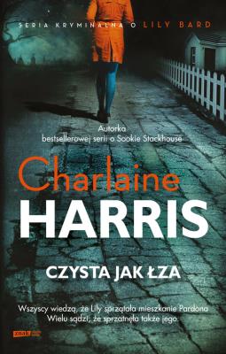 Czysta jak łza. Autor: Harris Charlaine. SmakLiter.pl Okładka książki Czysta jak łza