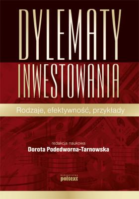 Dylematy inwestowania. Autor: Dorota Podedworna Tarnowska. SmakLiter.pl Okładka książki Dylematy inwestowania