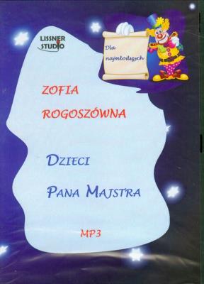 Dzieci pana Majstra - Audiobook. Autor: Rogoszówna Zofia. SmakLiter.pl Okładka książki Dzieci pana Majstra - Audiobook