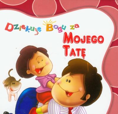 Okładka książki DZIĘKUJĘ BOGU - Za mojego tatę.  LIWONA