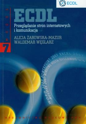 Okładka książki ECDL Moduł 7 Przeglądanie stron internetowych i komunikacja