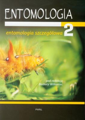 Entomologia część 2. Autor: Barbara Wilkaniec (pod. red.). SmakLiter.pl Okładka książki Entomologia część 2