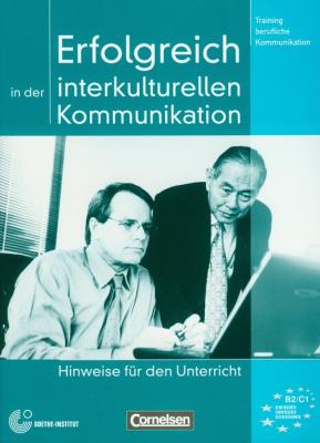 Erfolgreich in der interkulturellen Kommunikation B2/C1. Autor: Eismann Volker. SmakLiter.pl Okładka książki Erfolgreich in der interkulturellen Kommunikation B2/C1