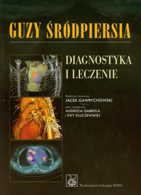 Okładka książki Guzy śródpiersia Diagnostyka i leczenie