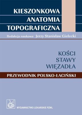 Okładka książki Kieszonkowa anatomia topograficzna pol.-łac.