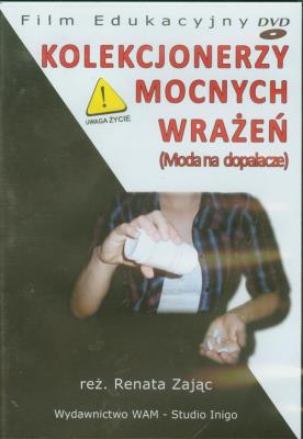 Kolekcjonerzy mocnych wrażeń (Moda na dopalacze). Autor: Renata Zając. SmakLiter.pl Okładka książki Kolekcjonerzy mocnych wrażeń (Moda na dopalacze)