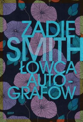 Łowca autografów. Autor: Smith Zadie. SmakLiter.pl Okładka książki Łowca autografów