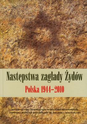 Następstwa zagłady żydów. Autor: Adamczyk-Garbowska Monika, Feliks Tych (red.). SmakLiter.pl Okładka książki Następstwa zagłady żydów