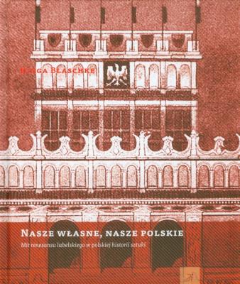 Nasze własne, nasze polskie TW. Autor: Opracowanie zbiorowe. SmakLiter.pl Okładka książki Nasze własne, nasze polskie TW