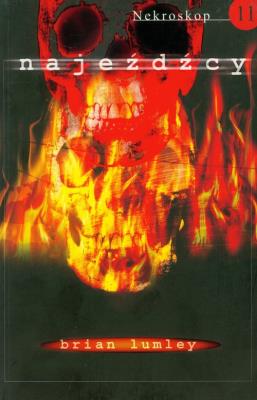 Nekroskop 11. Najeźdźcy - Brian Lumley. Autor: Lumley Brian. SmakLiter.pl Okładka książki Nekroskop 11. Najeźdźcy - Brian Lumley