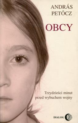 Obcy. Autor: Petocz Andras. SmakLiter.pl Okładka książki Obcy