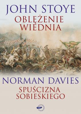 Okładka książki Oblężenie Wiednia Spuścizna Sobieskiego