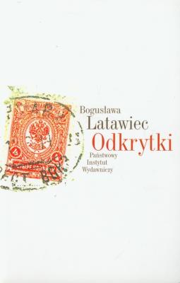 Odkrytki. Autor: Latawiec Bogusława. SmakLiter.pl Okładka książki Odkrytki