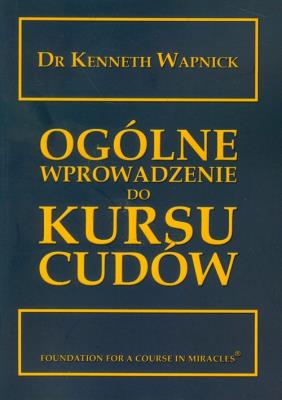 Okładka książki Ogólne wprowadzenie do Kursu cudów