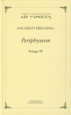 Periphyseon Księga 3. Autor: Eriugena Jan Szkot. SmakLiter.pl Okładka książki Periphyseon Księga 3