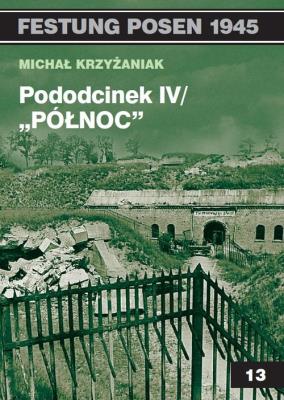 Pododcinek IV „Północ”. Autor: Krzyżaniak Michał. SmakLiter.pl Okładka książki Pododcinek IV „Północ”
