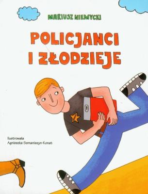 Policjanci i złodzieje. Autor: Mariusz Niemycki. SmakLiter.pl Okładka książki Policjanci i złodzieje