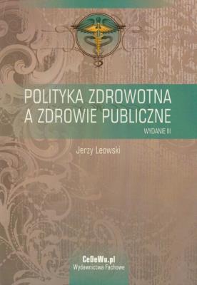 Okładka książki Polityka zdrowotna a zdrowie publiczne