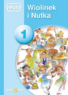 PUS Wiolinek i Nutka 1. Autor: Ewa Fleischer-Iwan. SmakLiter.pl Okładka książki PUS Wiolinek i Nutka 1
