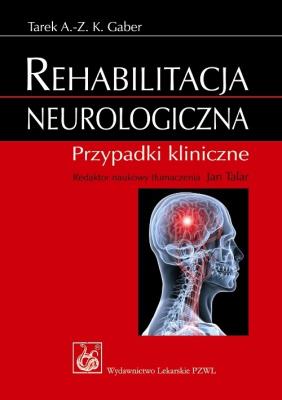 Okładka książki Rehabilitacja neurologiczna
