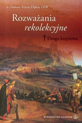 Okładka książki Rozważania rekolekcyjne. Droga krzyżowa SALWATOR