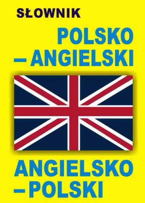 Okładka książki Słownik polsko - angielski, angielsko- polski