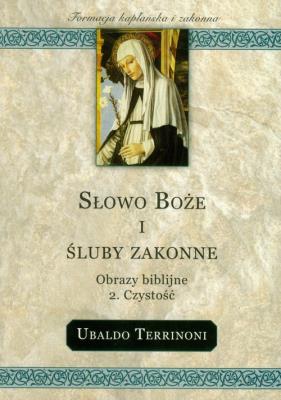 Okładka książki Słowo Boże i śluby zakonne obrazy biblijne Czystość