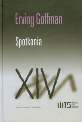 Spotkania. Autor: Erving Goffman. SmakLiter.pl Okładka książki Spotkania