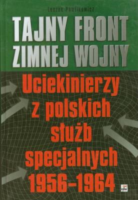 Okładka książki Tajny front ziemnej wojny. Uciekinierzy...