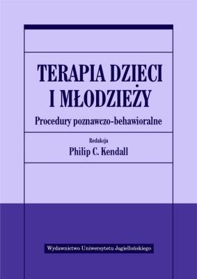 Terapia dzieci i młodzieży. Autor: Philip C. Kendall (red.). SmakLiter.pl Okładka książki Terapia dzieci i młodzieży