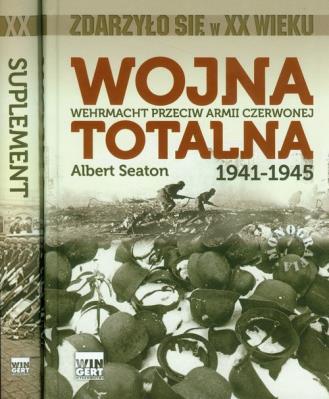 Wojna totalna. Wehrmacht przeciw Armii.... Autor: Seaton Albert. SmakLiter.pl Okładka książki Wojna totalna. Wehrmacht przeciw Armii...