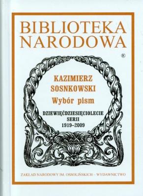 Wybór pism. Autor: Sosnkowski Kazimierz. SmakLiter.pl Okładka książki Wybór pism