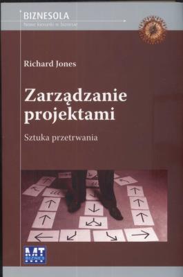 Okładka książki Zarządzanie projektami. Sztuka przetrwania