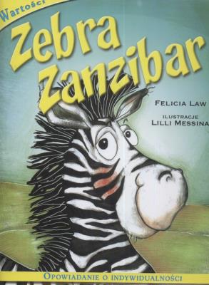 Zebra Zanzibar. Autor: Law Felicia. SmakLiter.pl Okładka książki Zebra Zanzibar