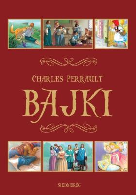 Bajki  Ch. Perrault w.2012 SIEDMIORÓG. Autor: Perrault Charles. SmakLiter.pl Okładka książki Bajki  Ch. Perrault w.2012 SIEDMIORÓG