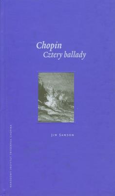 Chopin Cztery ballady. Autor: Samson Jim. SmakLiter.pl Okładka książki Chopin Cztery ballady