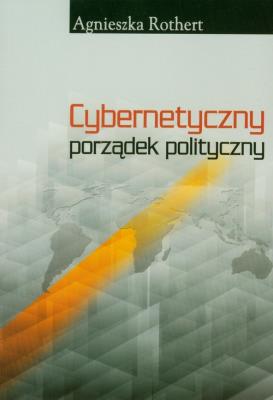 Okładka książki Cybernetyczny porządek polityczny