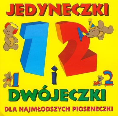 Dla najmłodszych pioseneczki vol. 1. Autor: Jedyneczki i dwójeczki. SmakLiter.pl Okładka książki Dla najmłodszych pioseneczki vol. 1