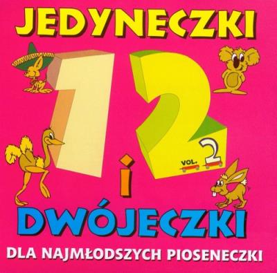 Dla najmłodszych pioseneczki vol. 2. Autor: Jedyneczki i dwójeczki. SmakLiter.pl Okładka książki Dla najmłodszych pioseneczki vol. 2