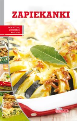 Dobra kuchnia. Zapiekanki Dragon. Autor: Marta Szydłowska. SmakLiter.pl Okładka książki Dobra kuchnia. Zapiekanki Dragon