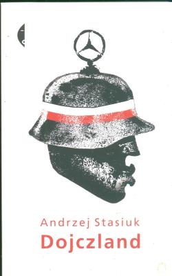 Okładka książki Dojczland - Andrzej Stasiuk