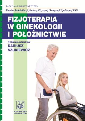 Okładka książki Fizjoterapia w ginekologii i położnictwie