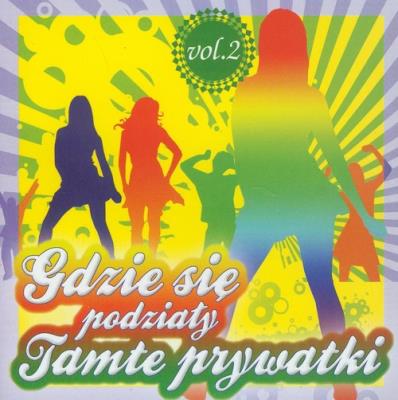 Gdzie się podziały tamte prywatki vol. 2. Autor: praca zbiorowa. SmakLiter.pl Okładka książki Gdzie się podziały tamte prywatki vol. 2