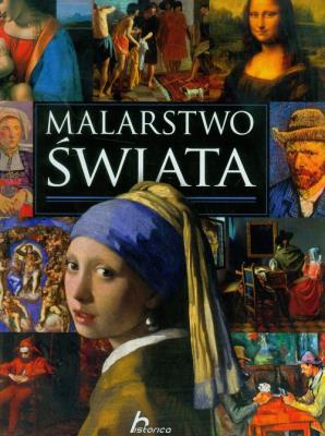 Historica. Malarstwo świata. Autor: Chabińska-Ilchanka Ewa. SmakLiter.pl Okładka książki Historica. Malarstwo świata