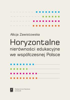 Okładka książki Horyzontalne nierówności edukacyjne we współczesnej Polsce