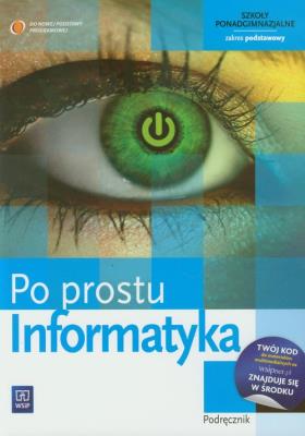 Informatyka LO Po prostu podr w.2012 ZP WSIP. Autor: Nowakowski Zdzisław. SmakLiter.pl Okładka książki Informatyka LO Po prostu podr w.2012 ZP WSIP