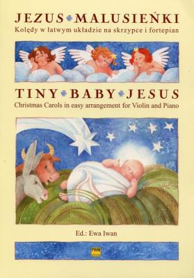 Okładka książki Jezys malusieńki Kolędy w łatwym układzie na skrzypce i fortepian
